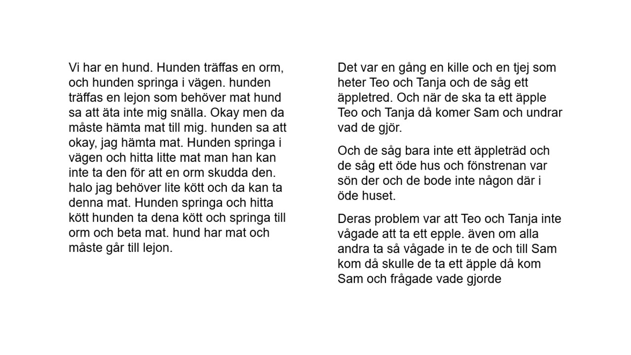 Två exempel på texter som elever skrivit i ämnet svenska.