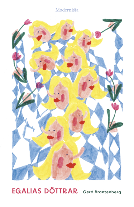 Bokomslag till Egalias döttrar av Gerd Brantenberg, med illustrerade ansikten i gult och rosa mot ett mönstrat blått bakgrundsmotiv med blommor.